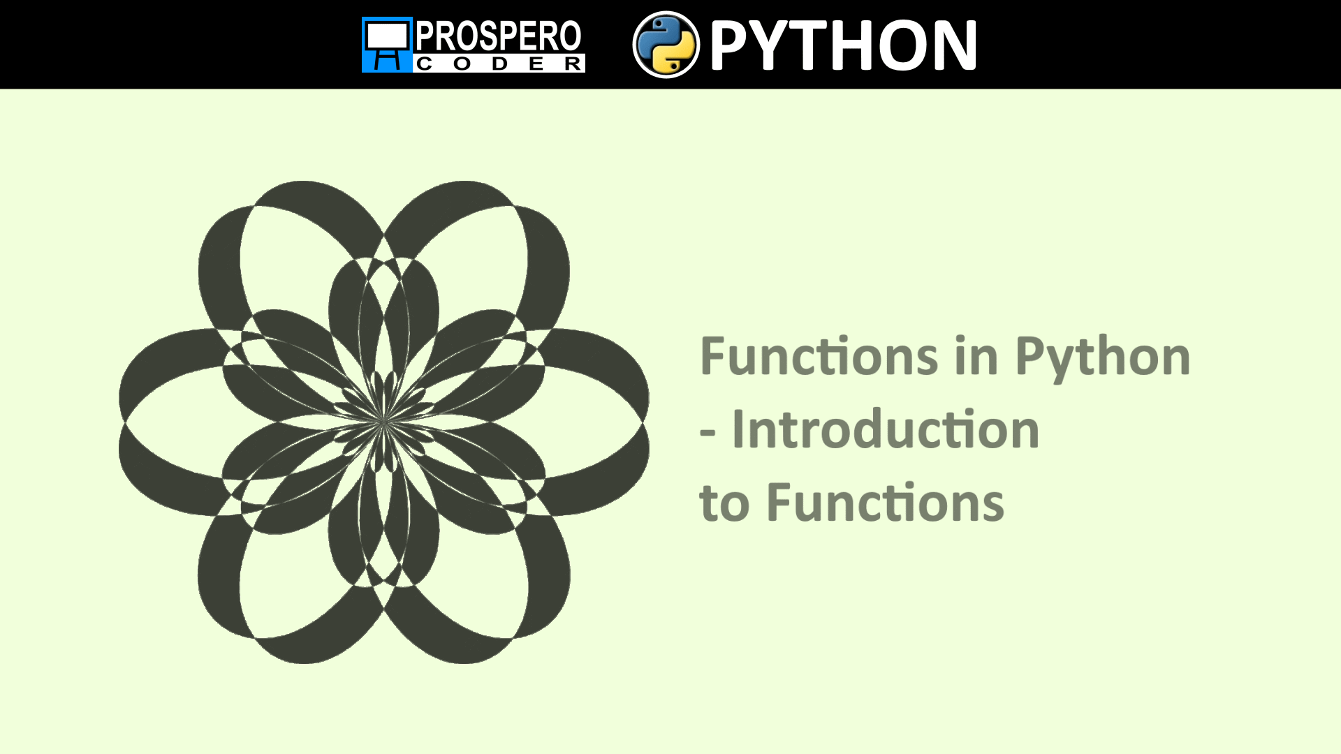 Functions In Python Introduction To Functions Prospero Coder