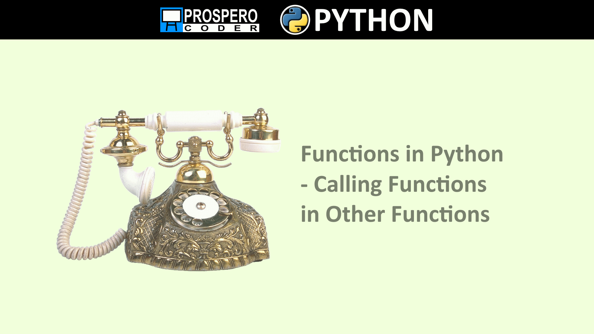 Functions In Python Calling Functions In Other Functions Prospero Coder